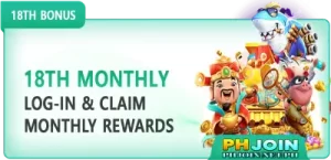 Every 18th Monthly Rewards - PhJoin Casino