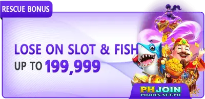 Lose On Slot & Fish Bonus - PhJoin