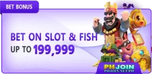 Bet On Slot & Fish Bonus - PhJoin CC